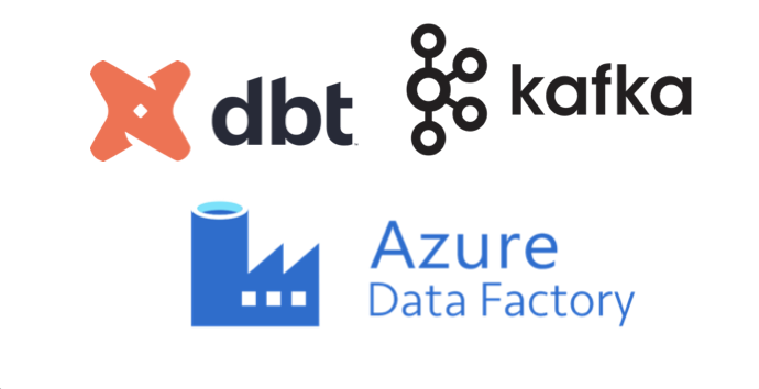 dbt, Azure Data Factory, Apache Airflow, Apache Kafka
